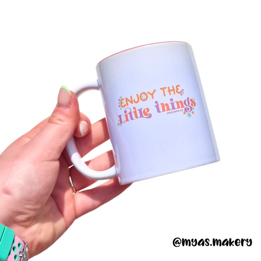 Enjoy the little things mug
